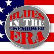 Blues in the Eisenhower Era / Various , Various Artists