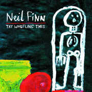 Try Whistling This , Neil Finn