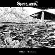 Behind: Beyond , Spirit Adrift