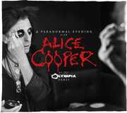 Paranormal Evening At The Olympia Paris , Alice Cooper