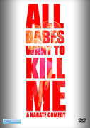 All Babes Want To Kill Me 
