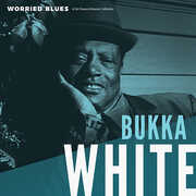 Worried Blues , Bukka White