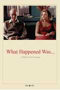 What Happened Was... 