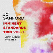 Imminent Standards Trio Vol. 1 , Jc Sanford