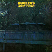 Under The Sun , Nucleus