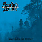 Every Battle Has Its Glory , Sordid Blade