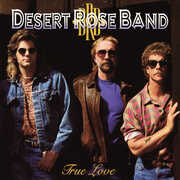 True Love , Desert Rose Band