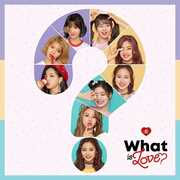What Is Love? , TWICE