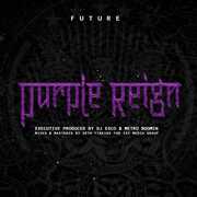 Purple Reign , Future