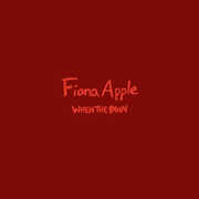 When The Pawn... , Fiona Apple