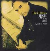 High Wide & Lonesome , David Olney