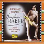 Un Message Pour Toi (1926-37) , Josephine Baker