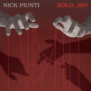 Solo...Ish , Nick Piunti