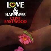 Love And Happiness , Clint Eastwood & Jah Thomas