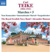 Teike: Marches, Vol. 3 , The Royal Swedish Navy Band