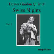 Swiss Nights Vol.3 , Dexter Gordon