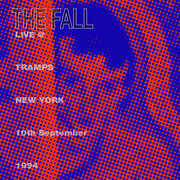 Live from the New York Tramps 1984 , The Fall