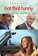 Not That Funny , Tony Hale