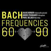Bach Frequencies 60-90 , Various Artists