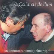 Collarets De Llum (Canta Miiquel Mati I Pol) [Import] , Paco Munoz