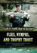 Flies, Nymphs, And Trophy Trout 