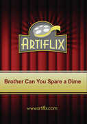 Brother Can You Spare A Dime