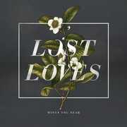 Lost Loves , Minus the Bear