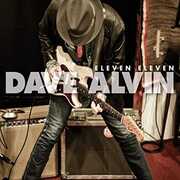 Eleven Eleven 11th Anniversary Expanded Edition , Dave Alvin