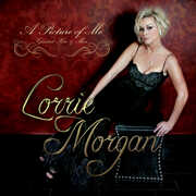 A Picture Of Me - Greatest Hits & More , Lorrie Morgan