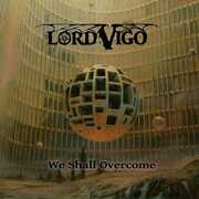 We Shall Overcome - White , Lord Vigo
