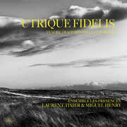Utrique Fidelis - Vendee Traditionnelle Et Baroque , Laurent Tixier