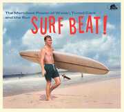 Surf Beat! The Merciless Power Of Water, Tuned Cars And The Sun , Various Artists