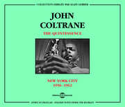 Quintessence New York City 1956-62 , John Coltrane