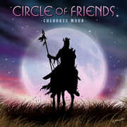 Cherokee Moon , Circle of Friends