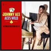 Aces Wild: The Greatest Singles 1952-56 , Johnny Ace