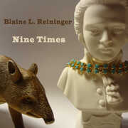 Nine Times , Blaine L. Reininger