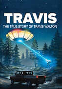 Travis: The True Story Of Travis Walton , Tim Hicks