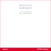 Beatles Baroque 1 , Les Bor ades de Montr al
