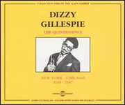 N.Y.-Chicago 1940-1947 , Dizzy Gillespie