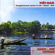 Vietnam: Hanoi - Hue , Francois Jouffa