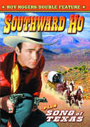 Southward Ho & Song of Texas , Roy Rogers