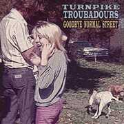 Goodbye Normal Street , Turnpike Troubadours