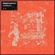 Eyesdontlie , Machine Drum