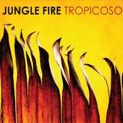 Tropicoso , Jungle Fire