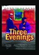 Three Evenings
