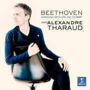 Beethoven: Piano Sonatas Nos. 30-32 , Alexandre Tharaud