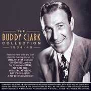 Collection 1934-49 , Buddy Clark