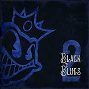 Black To Blues 2 , Black Stone Cherry