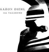 The Vagabond , Aaron Diehl