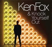Ken Fox & Knock Yourself Out , Ken Fox